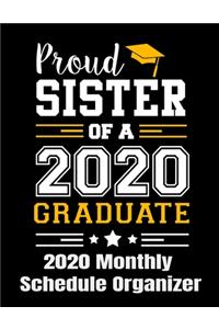 Proud Sister Of A 2020 Graduate 2020 Monthly Schedule Organizer