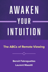 Awaken Your Intuition