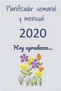 Planificador semanal y mensual 2020. Hoy agradezco...