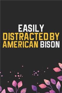 Easily Distracted by American Bison