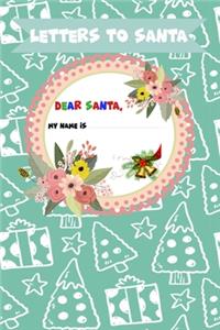 Letter to Santa - Dear Santa - My name is