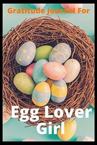 Gratitude Journal For Egg Lover Girl