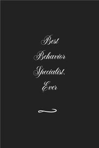 Best Behavior Specialist. Ever