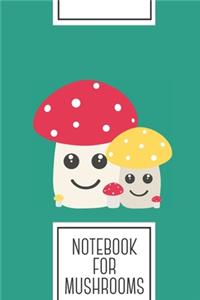 Notebook for Mushrooms