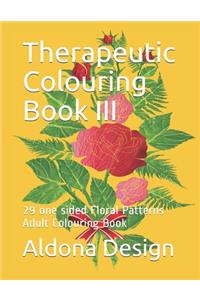 Therapeutic Colouring Book III