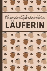 Ohne meinen Kaffee bin ich keine Läuferin