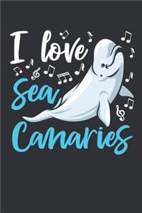 I Love Sea Canaries