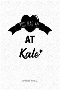 You Had Me At Kale