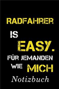 Radfahrer Is Easy Für Jemanden Wie Mich Notizbuch
