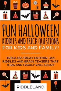 Fun Halloween Riddles and Trick Questions for Kids and Family