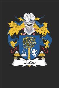 Llado: Llado Coat of Arms and Family Crest Notebook Journal (6 x 9 - 100 pages)