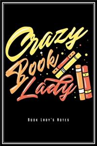 Crazy Book Lady - Book Lady's Notes