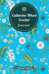 Catherine Wheel Crochet Journal