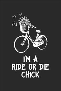 I'm A Ride Or Die Chick