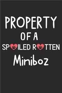 Property Of A Spoiled Rotten Miniboz