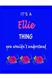 It's A Ellie Thing You Wouldn't Understand