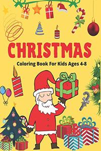 Christmas Coloring Book for Kids Ageg 4-8: Xmas Gorgeous gift for kids, The Ultimate Christmas Coloring Book for Kids, Fun Children's Christmas Gift or Present for Toddlers & Kids - 50 Beauti