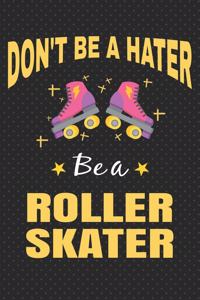 Don't Be A Hater