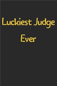 Luckiest Judge Ever