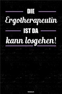 Die Ergotherapeutin ist da kann losgehen! Notizbuch
