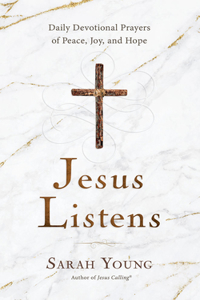 Jesus Listens