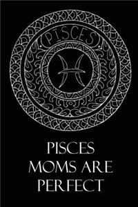 Pisces Moms Are Perfect