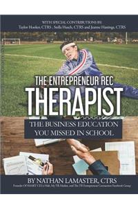 The Entrepreneur Rec Therapist: The Business Education You Missed in School