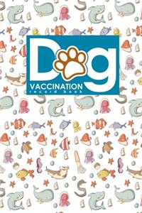 Dog Vaccination Record Book