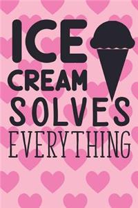 Ice-cream Solves Everything