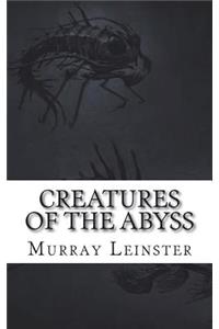 Creatures of the Abyss
