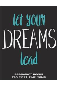 Let Your Dreams Lead