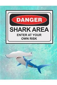 Danger Shark Area Enter at Your Own Risk