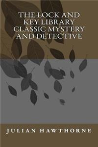 The lock and key library classic mystery and detective