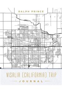 Visalia (California) Trip Journal