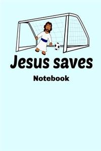 Jesus Saves Notebook