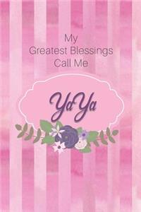 My Greatest Blessings Call Me Yaya