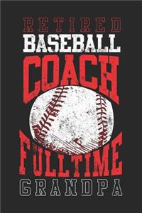 Retired Baseball Coach Full Time Grandpa