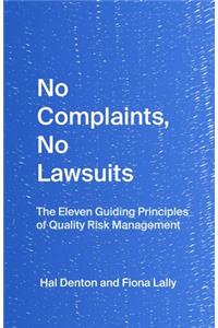 No Complaints, No Lawsuits