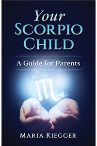Your Scorpio Child