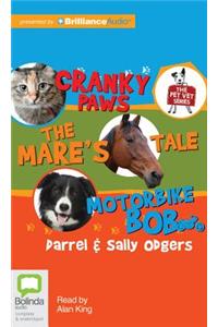 Cranky Paws, the Mare's Tale, Motorbike Bob