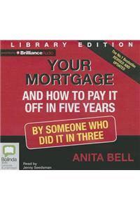 Your Mortgage and How to Pay It Off in 5 Years