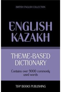 Theme-based dictionary British English-Kazakh - 9000 words