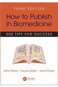 How to Publish in Biomedicine