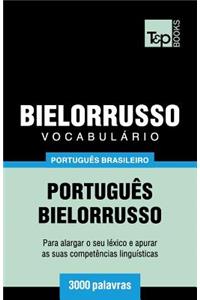 Vocabulário Português Brasileiro-Bielorrusso - 3000 palavras