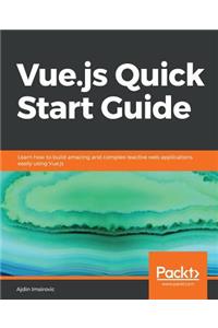Vue.js Quick Start Guide