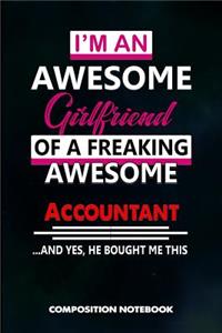I Am an Awesome Girlfriend of a Freaking Awesome Accountant and Yes He Bought Me This