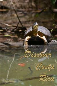 Discover Costa Rica