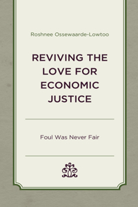 Reviving the Love for Economic Justice