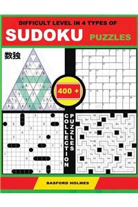 Difficult Level in 4 Types of Sudoku Puzzles. 400 Collection Puzzles.