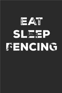 Eat Sleep Fencing
